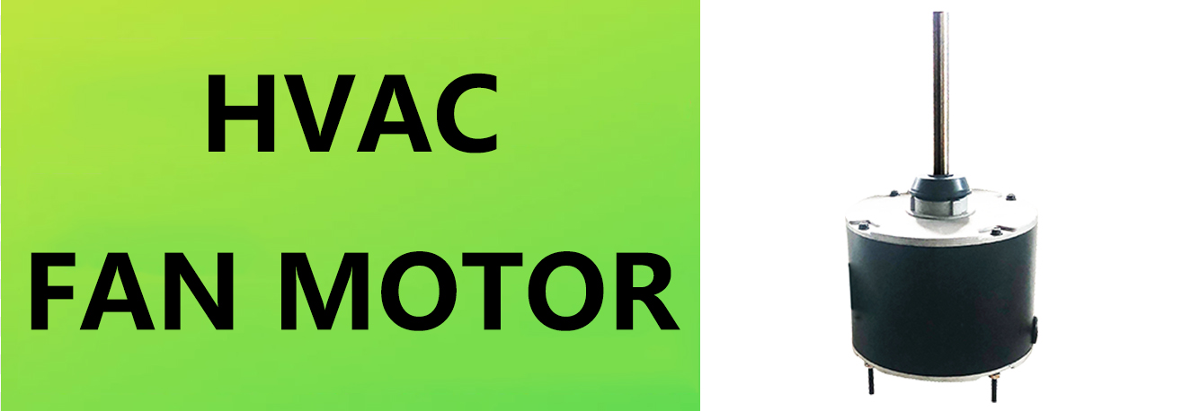 hvac fan motor supplier manufacturer factory